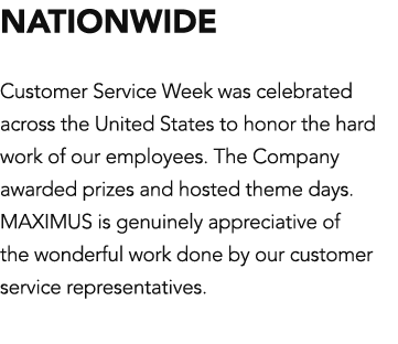 NATIONWIDE Customer Service Week was celebrated across the United States to honor the hard work of our employees  The   