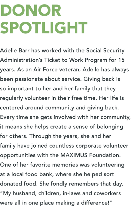 DONOR SPOTLIGHT Adelle Barr has worked with the Social Security Administration s Ticket to Work Program for 15 years    
